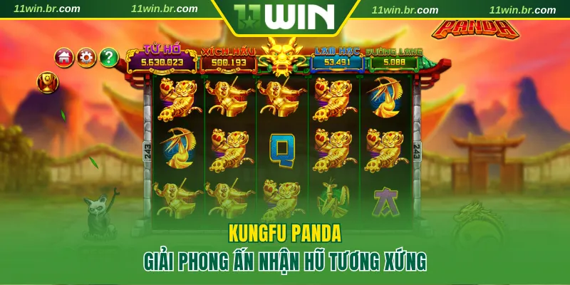 Giải phong ấn nhận hũ khủng tại Kungfu Panda